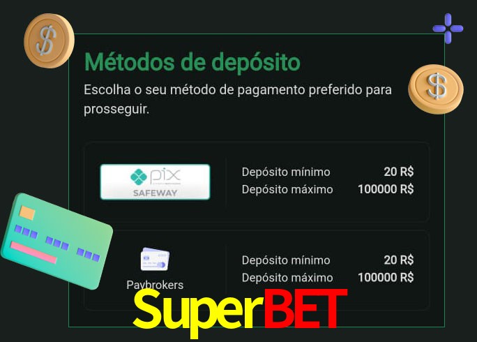 O cassino Superbet oferece uma grande variedade de métodos de pagamento